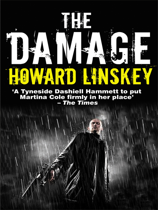 Title details for The Damage by Howard Linskey - Available